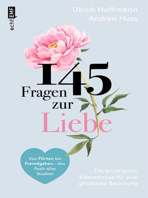 cover image of 145 Fragen zur Liebe – Die wichtigsten Erkenntnisse für eine glückliche Beziehung